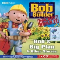 Bob the Builder - Bob's Big Plan written by Bob the Builder Team performed by Bob the Builder Team on CD (Unabridged)